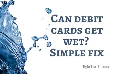 why do credit cards get wet